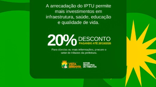 Prefeitura de Vista Serrana disponibiliza boletos do IPTU 2026 com desconto de 20% para contribuintes